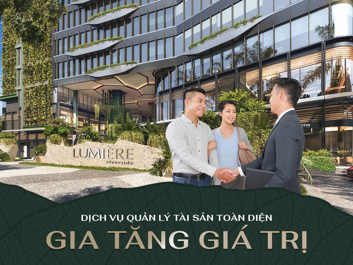 LUMIÈRE riverside cung cấp dịch vụ quản lý tài sản toàn diện gia tăng giá trị cho cư dân căn hộ LUMIÈRE Thảo Điền.