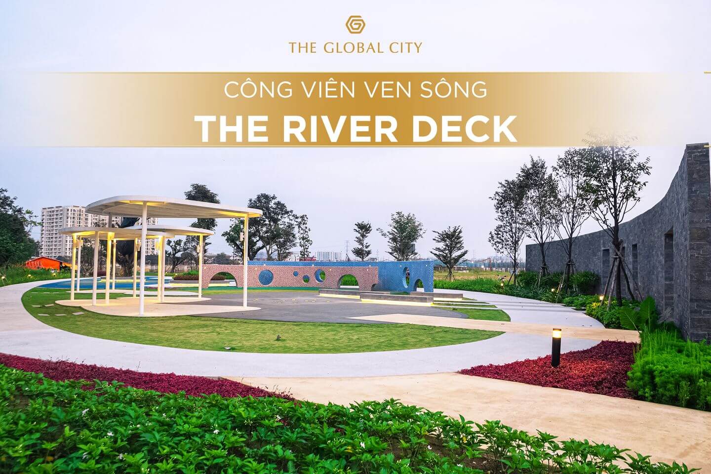 Công viên ven sông The River Deck tại The Global City