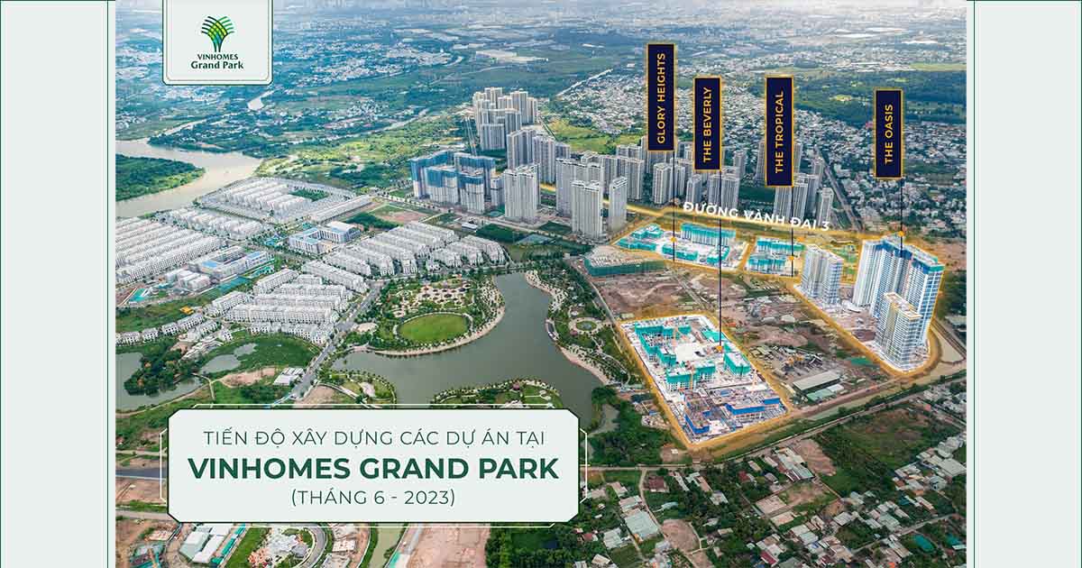Vinhomes Grand Park tiến độ tháng 6/2023