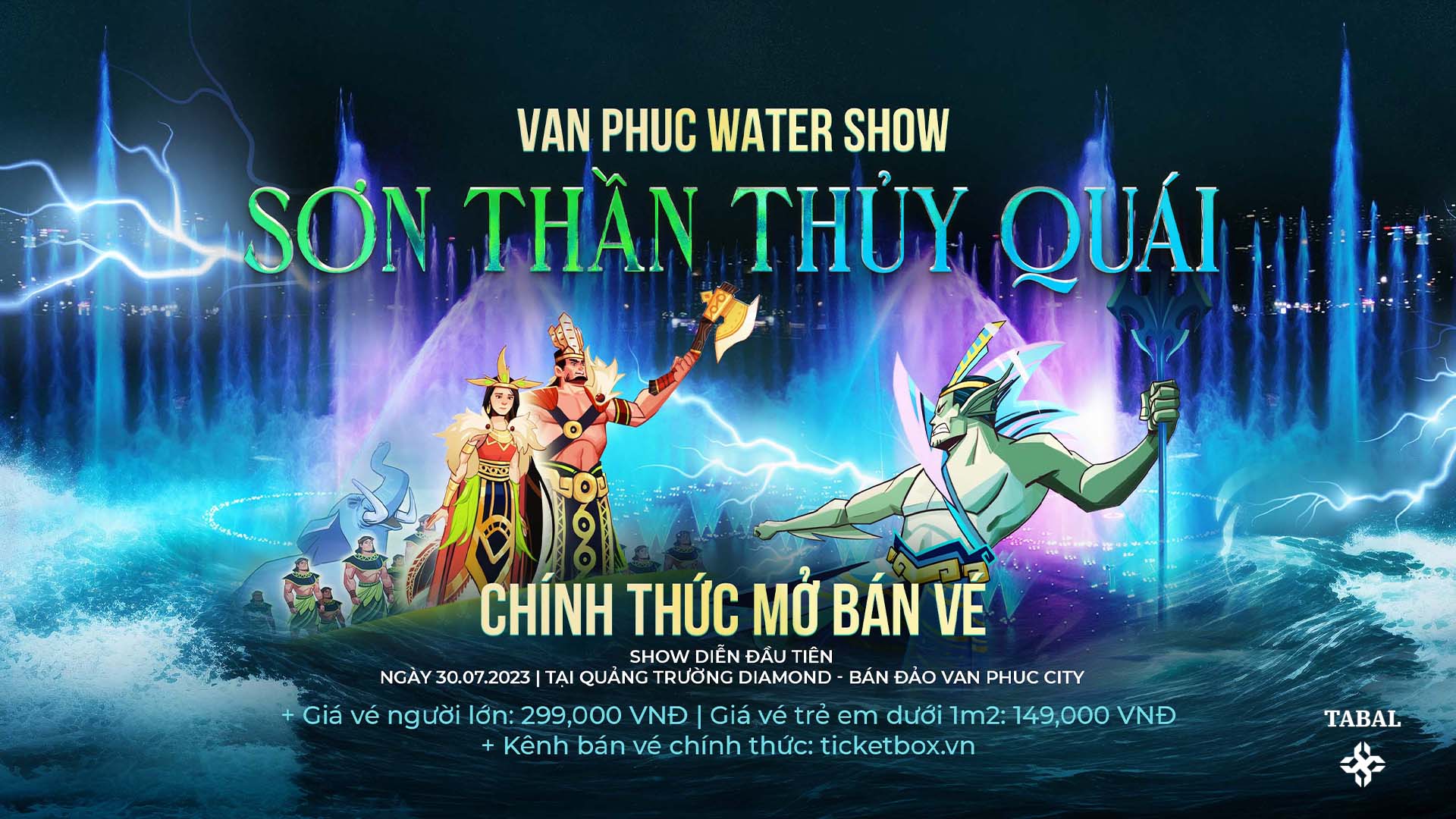 Van Phuc Group chính thức mở bán vé Chương trình Water Show với cốt truyện “SƠN THẦN THỦY QUÁI” - Đón xem show diễn đầu tiên của "Van Phuc Water Show” vào lúc 19h ngày 30/07/2023.