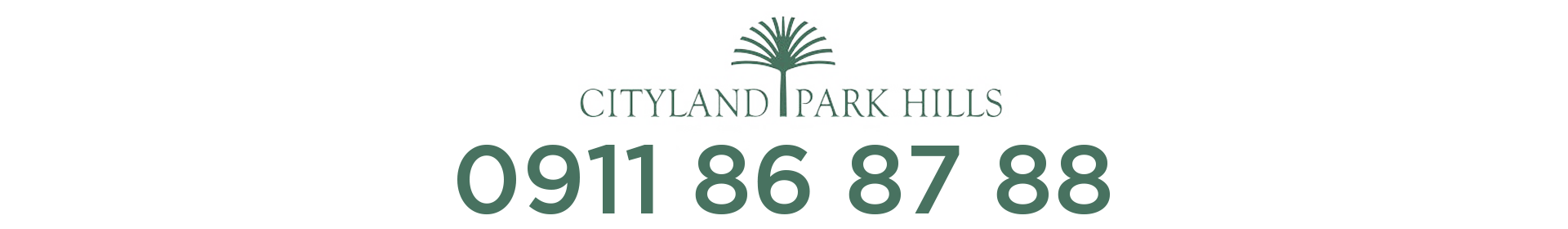 Cityland Park Hills Hotline: 0911 86 87 88